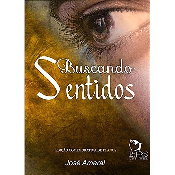 Buscando Sentidos, José Amaral