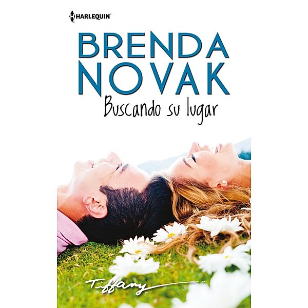 Buscando su lugar / Tiffany, Brenda Novak