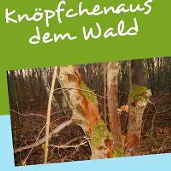 Busch, L: Knöpfchen aus dem Wald, Lilly Busch