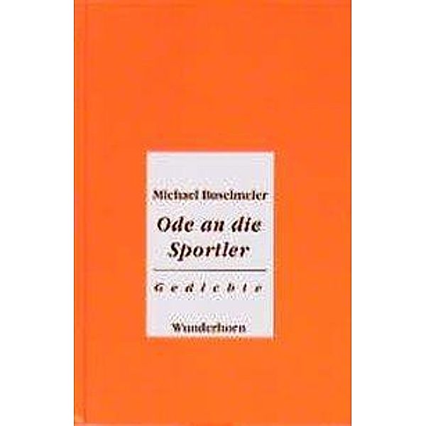 Buselmeier, M: Ode an Sportler, Michael Buselmeier