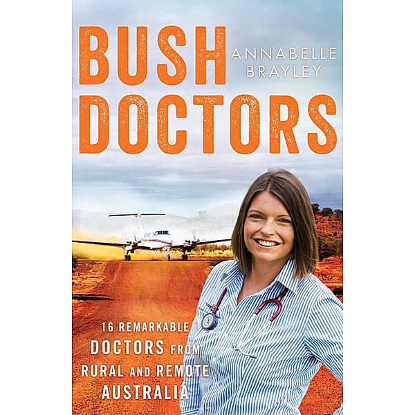 Bush Doctors, Annabelle Brayley