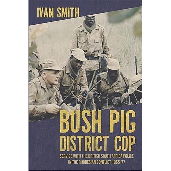 Bush Pig - District Cop, Ivan Smith