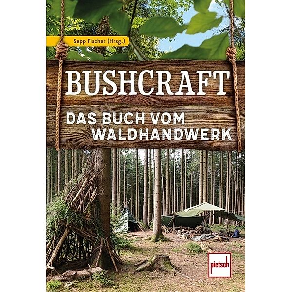 Bushcraft, Sepp Fischer