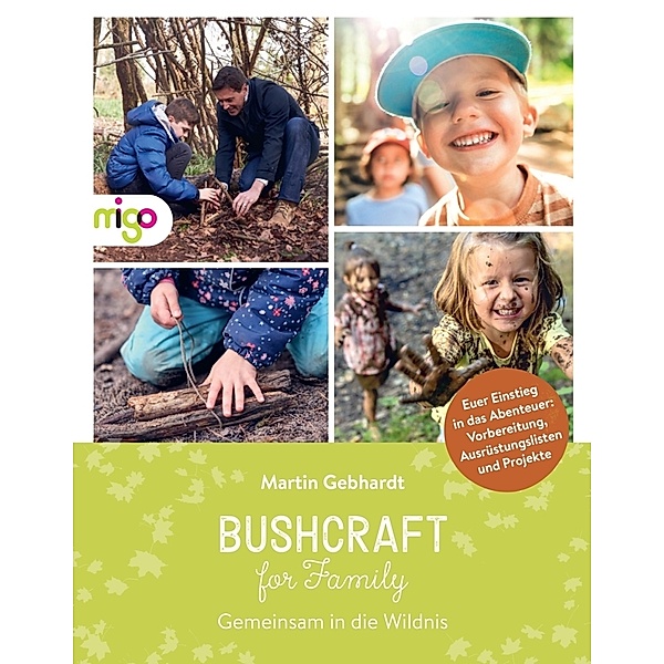 Bushcraft for Family, Martin Gebhardt