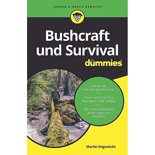 Bushcraft und Survival für Dummies / für Dummies, Martin Engewicht