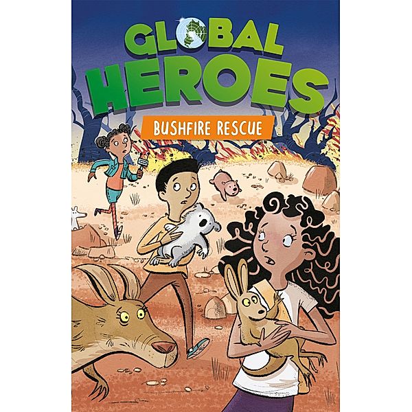 Bushfire Rescue / Global Heroes Bd.2, Damian Harvey