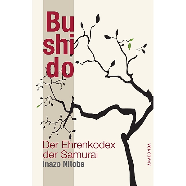 Bushido - Der Ehrenkodex der Samurai, Inazo Nitobe