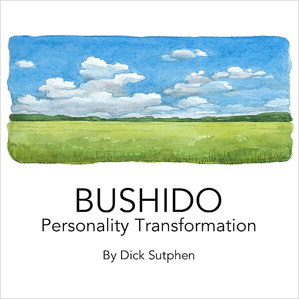 Bushido Personality Transformation, Dick Sutphen