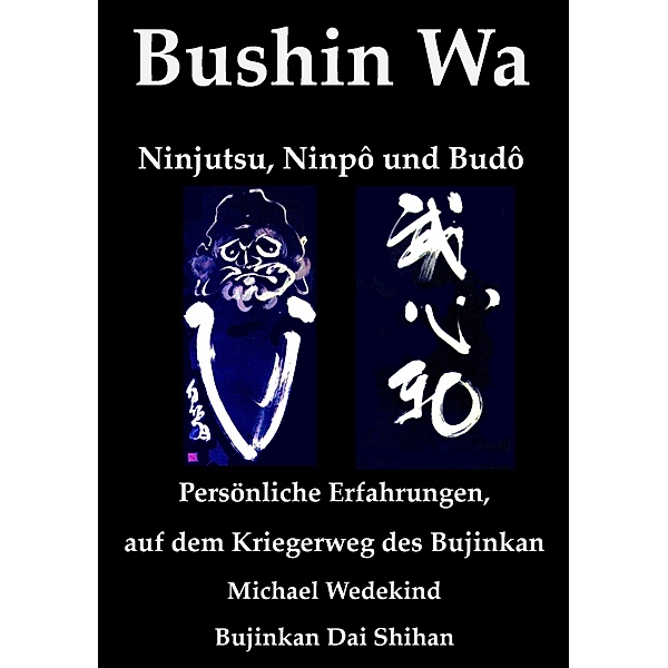 Bushin Wa, Michael Wedekind