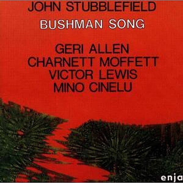 Bushman Song, John Stubblefield