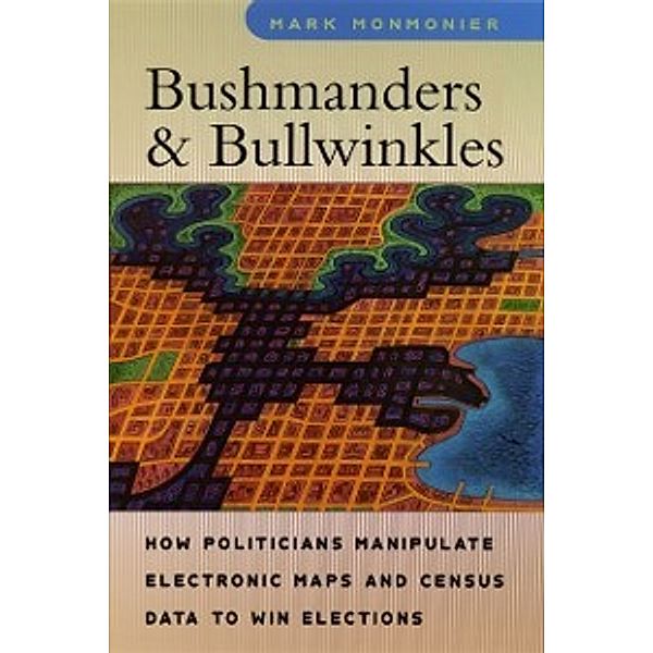 Bushmanders and Bullwinkles, Monmonier Mark Monmonier