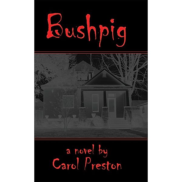 Bushpig, Carol Preston