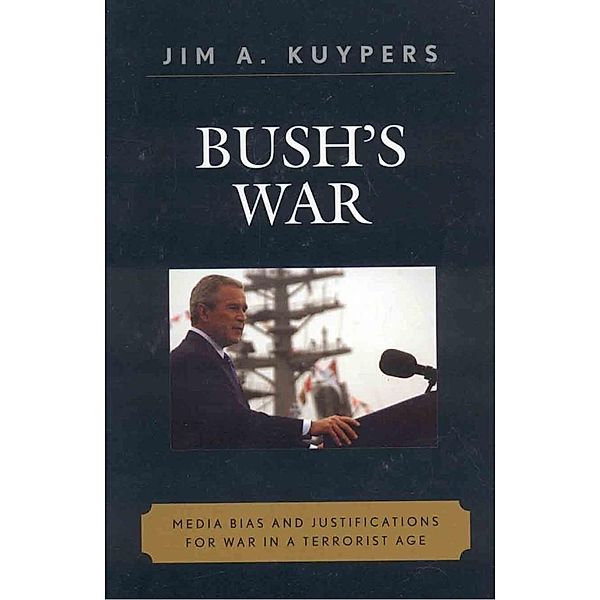 Bush's War, Jim A. Kuypers