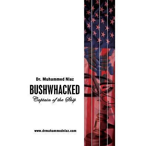 Bushwhacked / Media Literary Excellence, Muhammed Niaz