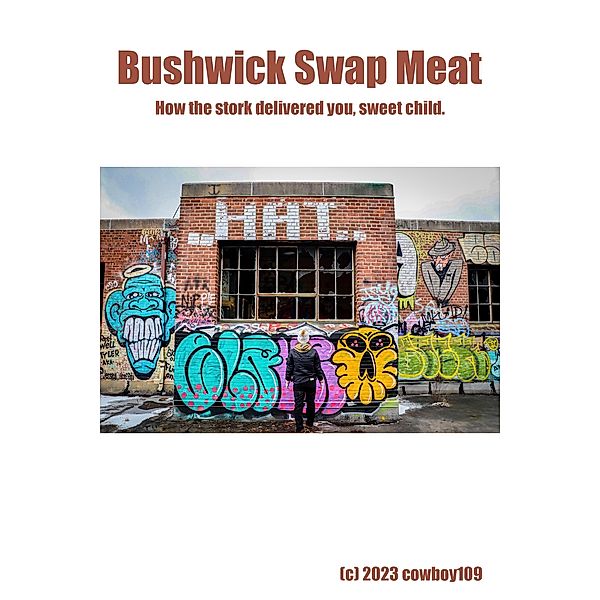 Bushwick Swap Meat / Swap Meat, Cowboy109