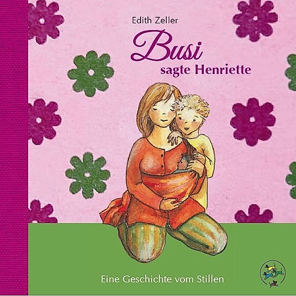 Busi, sagte Henriette, Edith Zeller