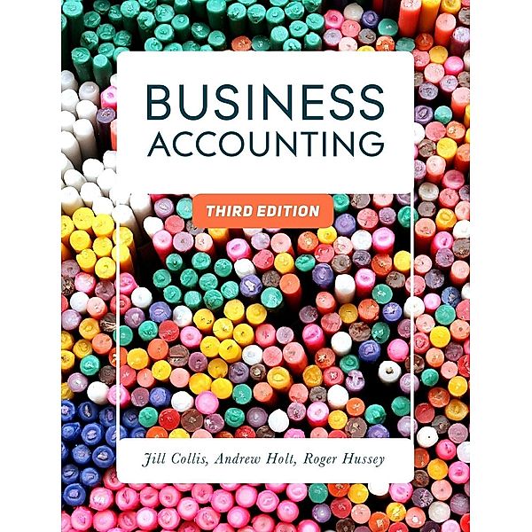 Business Accounting, Jill Collis, Andrew Holt, Roger Hussey