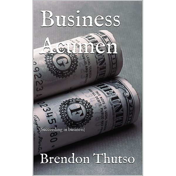 Business Acumen, Brendon Thutso