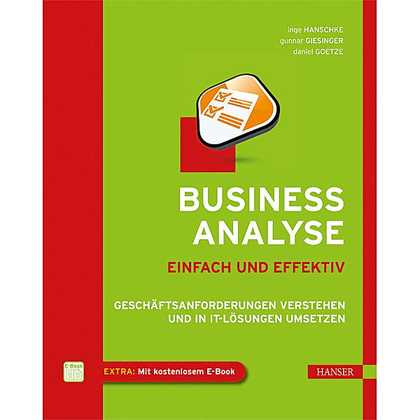 Business-Analyse - einfach und effektiv, Inge Hanschke, Gunnar Giesinger, Daniel Goetze