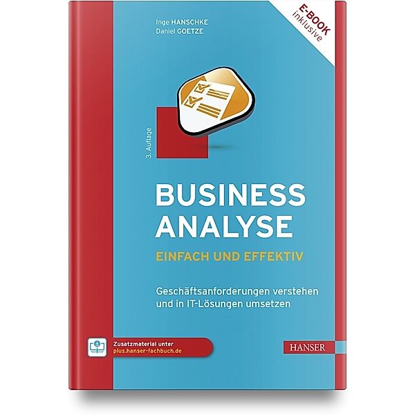 Business-Analyse - einfach und effektiv, m. 1 Buch, m. 1 E-Book, Inge Hanschke, Daniel Goetze