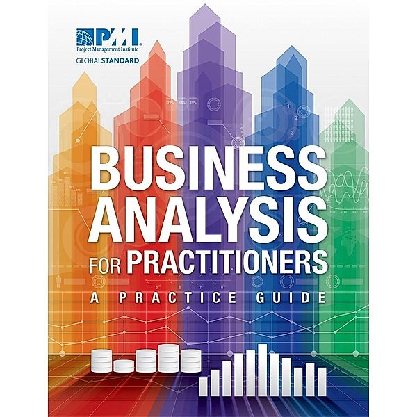 Business Analysis for Practitioners, Project Management Institute
