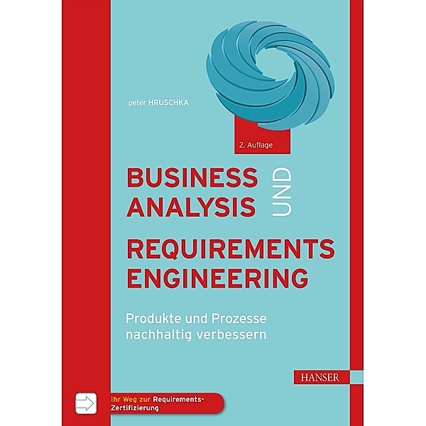 Business Analysis und Requirements Engineering, Peter Hruschka