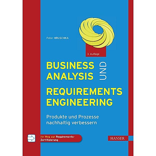 Business Analysis und Requirements Engineering, Peter Hruschka