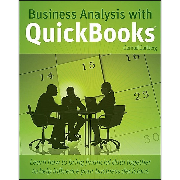 Business Analysis with QuickBooks, Conrad Carlberg