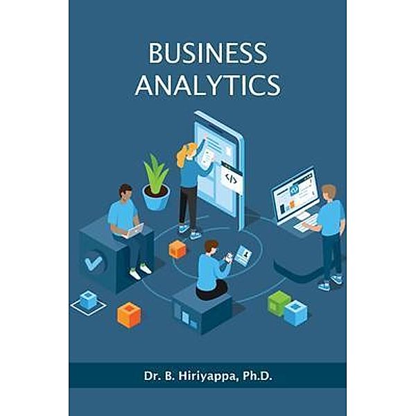 Business Analytics, Hiriyappa B