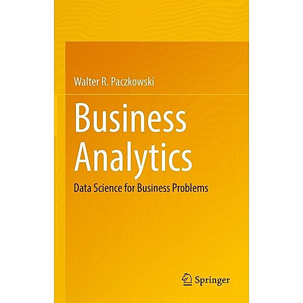 Business Analytics, Walter R. Paczkowski
