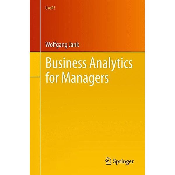 Business Analytics for Managers, Wolfgang Jank