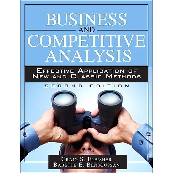 Business and Competitive Analysis, Craig S. Fleisher, Babette E. Bensoussan