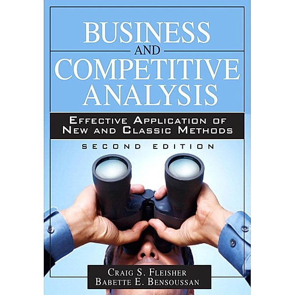 Business and Competitive Analysis, Craig S. Fleisher, Babette E. Bensoussan