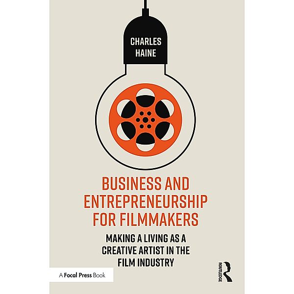 Business and Entrepreneurship for Filmmakers, Charles Haine