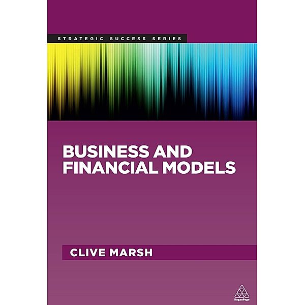 Business and Financial Models / Strategic Success, Clive Marsh