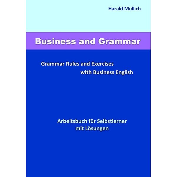 Business and Grammar, HARALD MÜLLICH