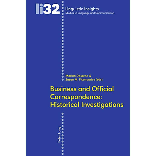 Business and Official Correspondence: Historical Investigations