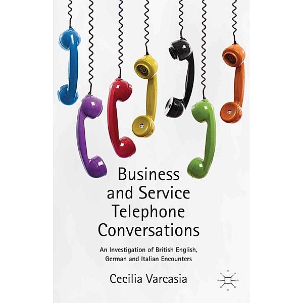 Business and Service Telephone Conversations, Cecilia Varcasia