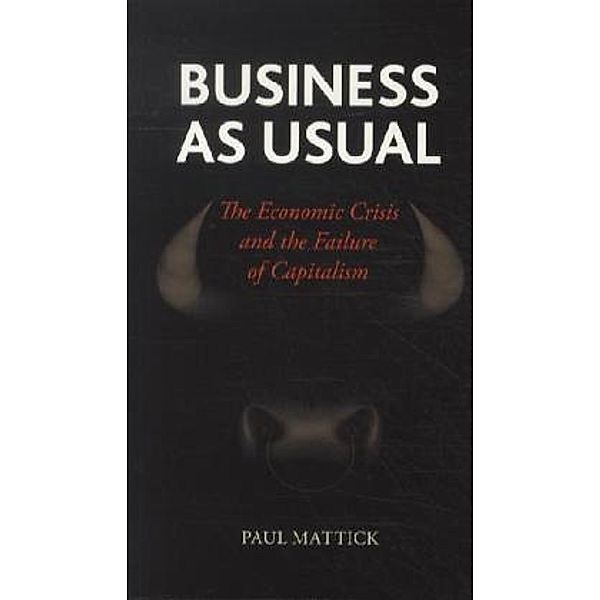 Business as Usual, Paul Mattick