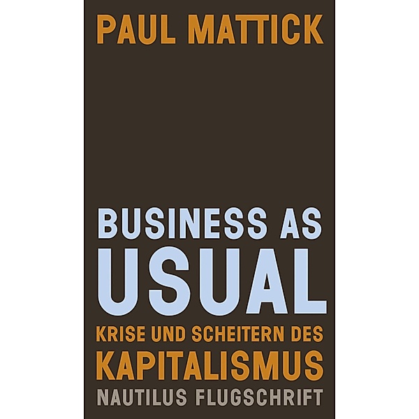 Business as usual / Nautilus Flugschrift, Paul Mattick