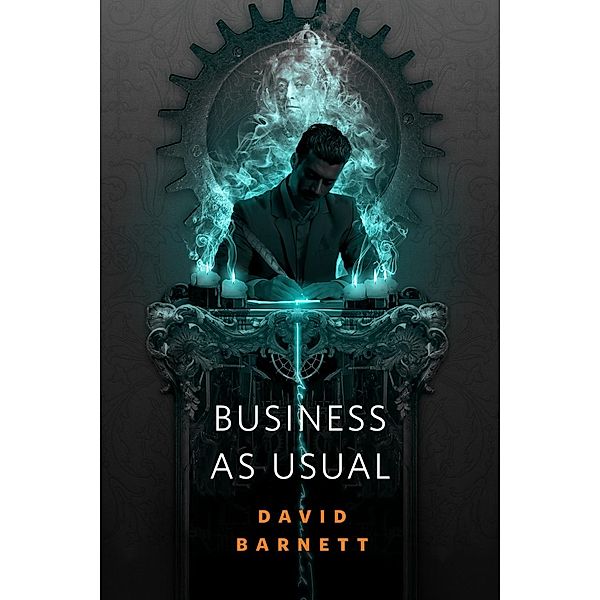 Business As Usual / Tor Books, David Barnett