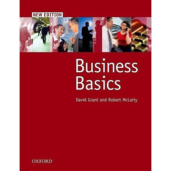 Business Basics, New edition: Student's Book, David Grant, Robert McLarty