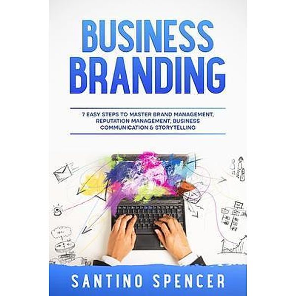 Business Branding / Marketing Management Bd.2, Santino Spencer