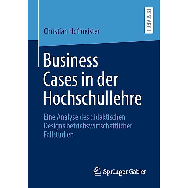 Business Cases in der Hochschullehre, Christian Hofmeister