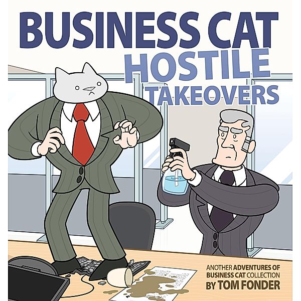 Business Cat: Hostile Takeovers, Tom Fonder