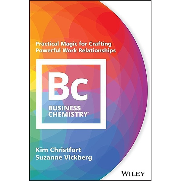 Business Chemistry, Kim Christfort, Suzanne Vickberg