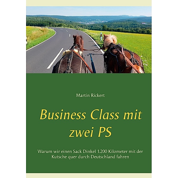 Business Class mit zwei PS, Martin Rickert