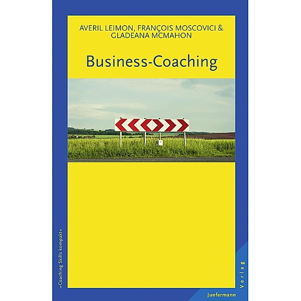 Business-Coaching, Gladeana McMahon, Francois Moscovici, Averil Leimon