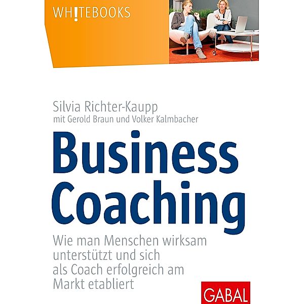 Business Coaching, Silvia Richter-Kaupp, Gerold Braun, Volker Kalmbacher