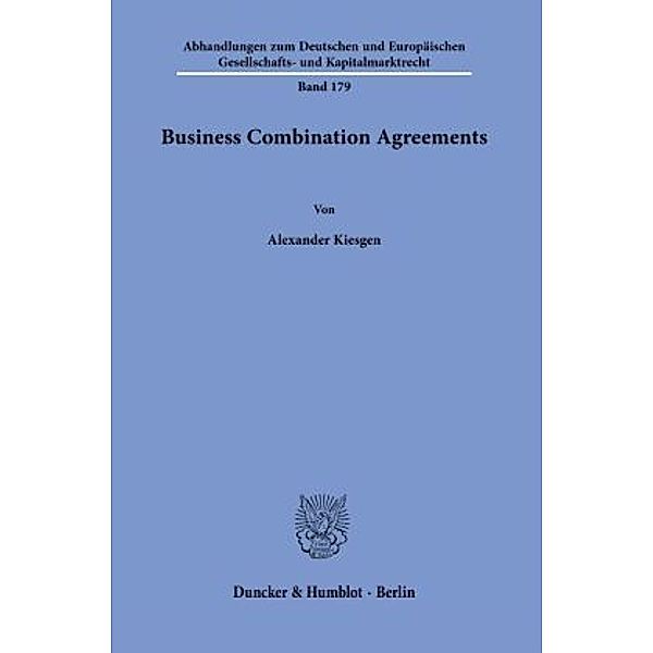 Business Combination Agreements., Alexander Kiesgen